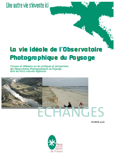 La vie idéale de l'Observatoire Photographique du Paysage : Travaux et ...
