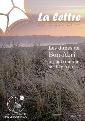 couv La lettre, Réserve naturelle de la baie de Saint-Brieuc n°127 - Les dunes de Bon-Abri : un patrimoine millénaire