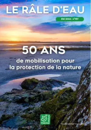 couv Le Râle d'eau n°197 - 50 ans de mobilisation pour la protection de la nature