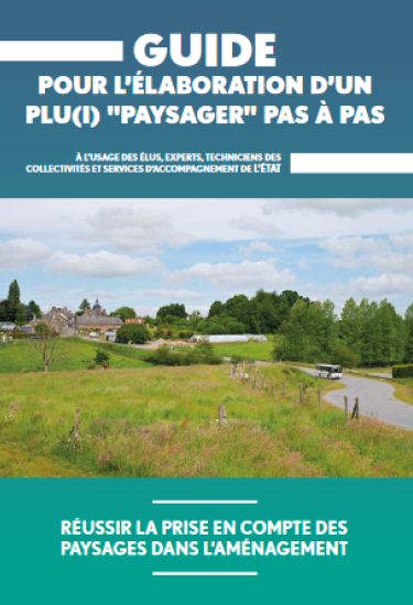 couv GUIDE POUR L’ÉLABORATION D’UN PLU(I) "PAYSAGER" PAS À PAS