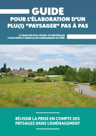 couv GUIDE POUR L’ÉLABORATION D’UN PLU(I) "PAYSAGER" PAS À PAS